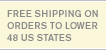 free shipping on orders to lower 48 us states